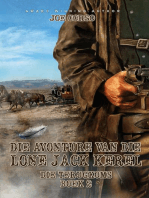 Die Avonture van die Lone Jack Kêrel – Die Terugkoms (Boek 2): Die Avonture van die Lone Jack Kêrel