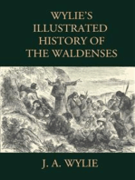 Wylie's Illustrated History of the Waldenses: Including all 25 original illustrations