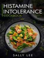 Histamine Intolerance Cookbook: Low-Histamine Breakfast, Snacks, Appetizers, Soups, Main Course and Dessert Recipes for Histamine Intolerance