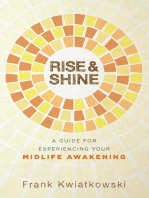 Rise & Shine: A Guide for Experiencing Your Midlife Awakening