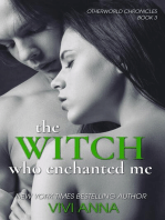 The Witch Who Enchanted Me: Otherworld Chronicles, #3