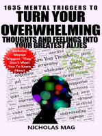 1635 Mental Triggers to Turn Your Overwhelming Thoughts and Feelings into Your Greatest Allies