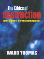 The Ethics of Destruction: Norms and Force in International Relations