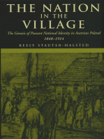 The Nation in the Village: The Genesis of Peasant National Identity in Austrian Poland, 1848–1914