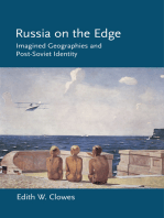 Russia on the Edge: Imagined Geographies and Post-Soviet Identity