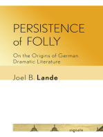 Persistence of Folly: On the Origins of German Dramatic Literature