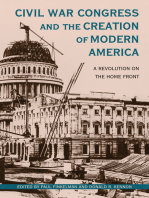 Civil War Congress and the Creation of Modern America: A Revolution on the Home Front