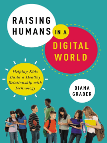 Raising Humans in a Digital World by Diana Graber, Michele Borba ...