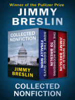 Collected Nonfiction: How the Good Guys Finally Won, The World According to Breslin, and The World of Jimmy Breslin