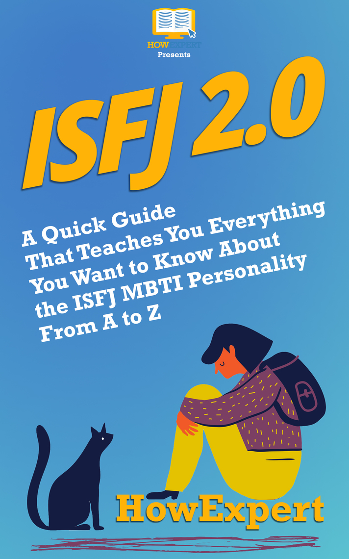 ISFJ 2.0: A Quick Guide That Teaches You Everything You Want to Know ...