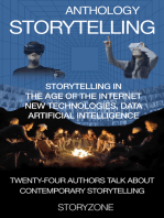 Anthology Storytelling 1: Storytelling in the age of the internet, new technologies, data, artificial intelligence