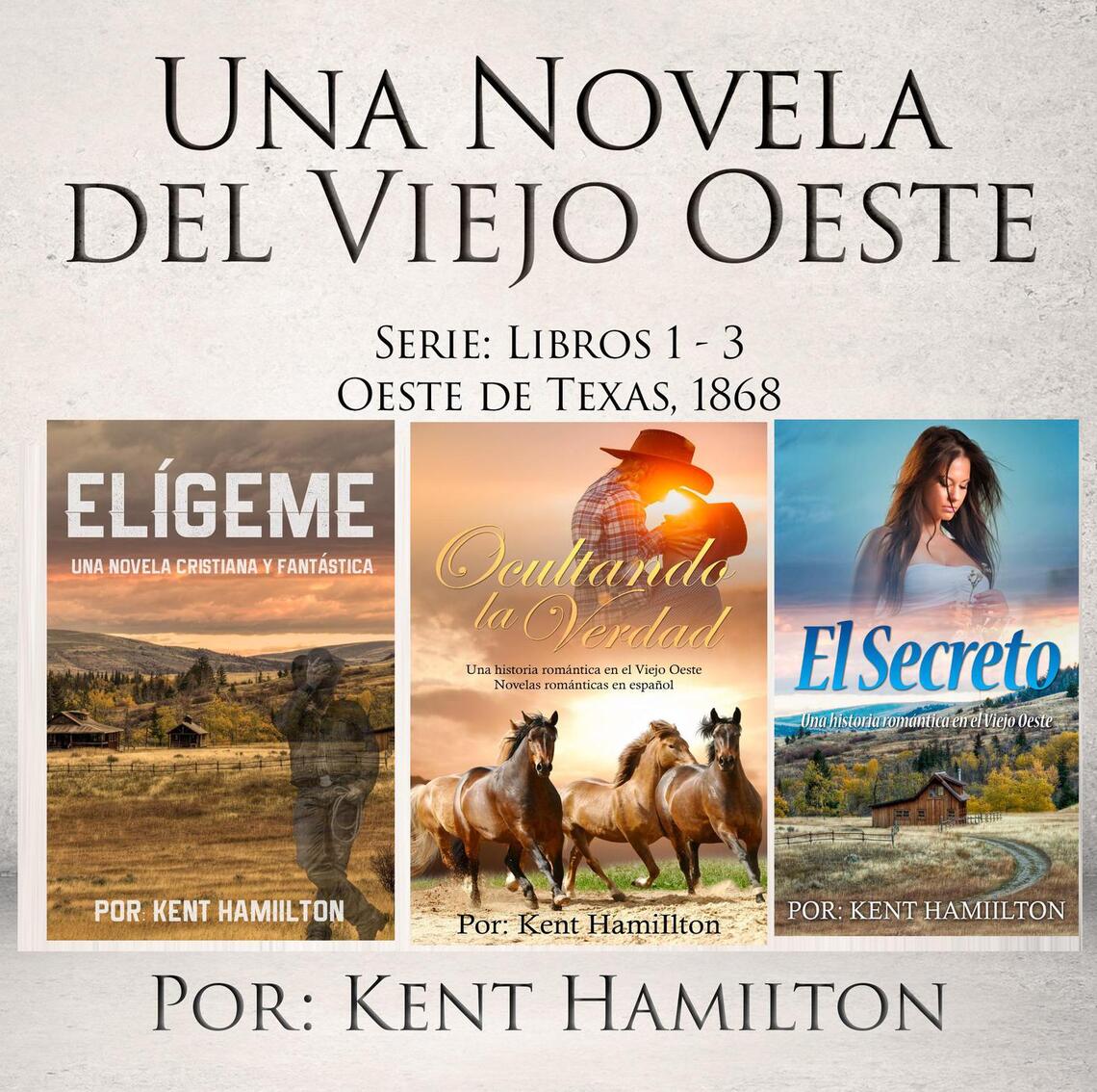 Una Novela del Viejo Oeste Serie de Kent Hamilton (Libro electrónico ...