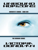 Unbound Horizons: The Unbound Series - Humanity's Choice, #1