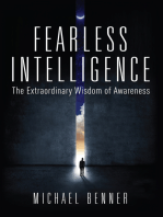 Fearless Intelligence: The Extraordinary Wisdom of Awareness