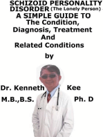 Schizoid Personality Disorder, (The Lonely Person) A Simple Guide To The Condition, Diagnosis, Treatment And Related Conditions