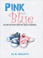 Pink and Blue: Telling the Boys from the Girls in America