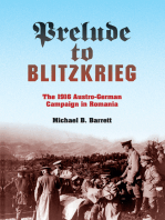 Prelude to Blitzkrieg: The 1916 Austro-German Campaign in Romania
