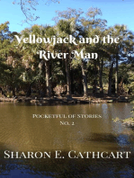 Yellowjack and the River Man