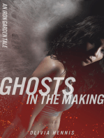 Ghosts in the Making