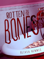Rotten in the Bones