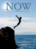 Now - Refuse to Let the Moment Pass
