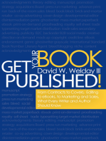 Get Your Book Published!: From Contracts to Covers, Editing to eBooks, Marketing and Sales, What Every Writer and Author Should Know