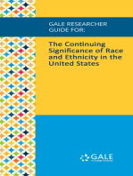 Gale Researcher Guide for: The Continuing Significance of Race and Ethnicity in the United States