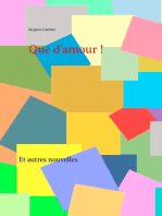 Que d'amour !: Et autres nouvelles