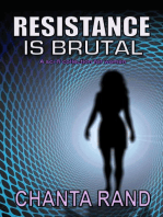 Resistance is Brutal