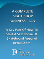 A Complete Skate Shop Business Plan: A Key Part Of How To Start A Skateboard & Skateboard Apparel Retail Store