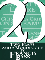 20; Two plays and a monologue