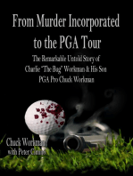 From Murder Incorporated To the PGA Tour The Remarkable Untold Story of Charlie “The Bug” Workman & His Son PGA Pro Chuck Workman
