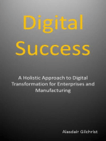 Digital Success: A Holistic Approach to Digital Transformation for Enterprises and Manufacturers