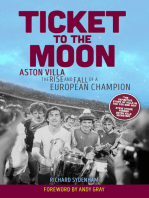 Ticket to the Moon: Aston Villa: The Rise and Fall of a European Champion