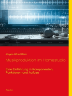 Musikproduktion im Homestudio: Eine Einführung in Komponenten, Funktionen und Aufbau