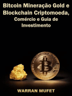 Bitcoin Mineração Gold e Blockchain Criptomoeda, Comércio e Guia de Investimento