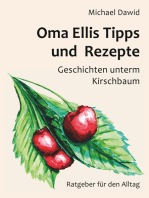 Oma Ellis Tipps und Rezepte: Geschichten unterm Kirschbaum