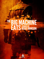 The Big Machine Eats: Stories
