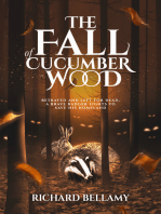 The Fall Of Cucumber Wood.