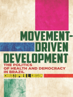 Movement-Driven Development: The Politics of Health and Democracy in Brazil
