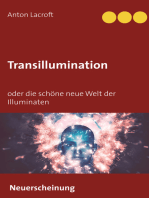 Transillumination: oder die schöne neue Welt der Illuminaten