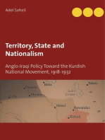 Territory, State and Nationalism: Anglo-Iraqi Policy Toward the Kurdish National Movement, 1918-1932