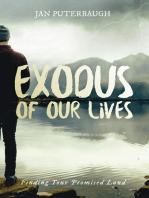 Exodus of Our Lives: Finding Your Promised Land