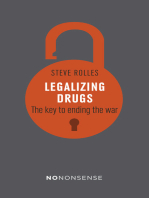 NoNonsense Legalizing Drugs: How to end the war