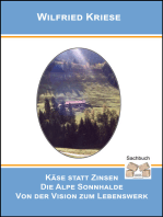 Käse statt Zinsen: Die Sonnhalde - Von der Vision zum Erfolg
