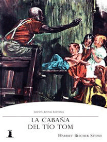 Lea La Cabana Del Tio Tom De Harriet Beecher Stowe En Linea Libros