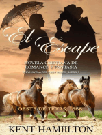 El Escape: El Escape  La Serie del Rancho Martin: Libro 3  Una Novela del Viejo Oeste
