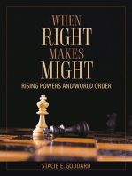 When Right Makes Might: Rising Powers and World Order