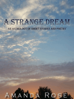 A Strange Dream: An Anthology of Short Stories and Poetry