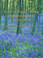 La Première Epître de Jean (II) - Séries de Paul C. Jong sur la croissance spirituelle 4: